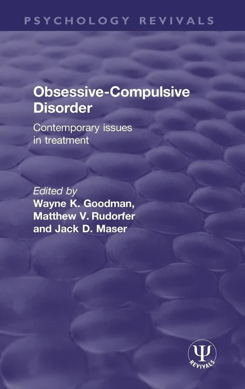 Obsessive-Compulsive Disorder: Contemporary Issues in Treatment (Psychology Revivals)