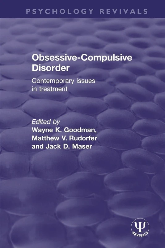 Obsessive-Compulsive Disorder: Contemporary Issues in Treatment (Psychology Revivals)