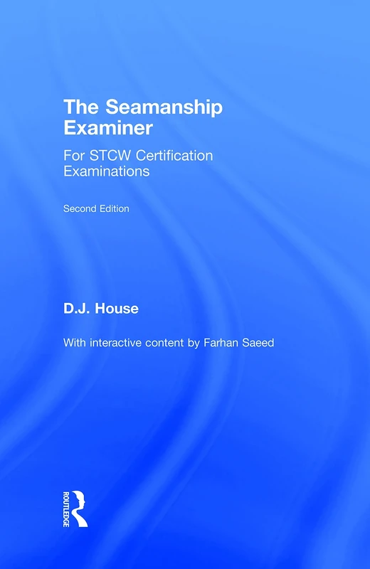 The Seamanship Examiner: For STCW Certification Examinations