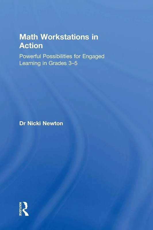 Math Workstations in Action: Powerful Possibilities for Engaged Learning in Grades 3–5