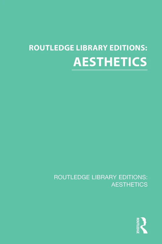 Routledge Library Editions: Aesthetics