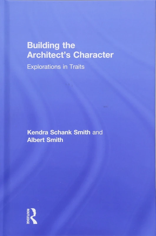 Building the Architect's Character: Explorations in Traits