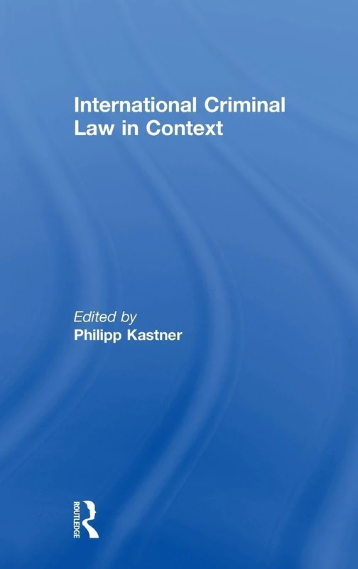 Routledge - International Criminal Law in Context - Book