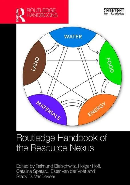 Routledge Handbook of the Resource Nexus (Routledge Environment and Sustainability Handbooks)