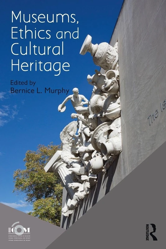 Museums, Ethics and Cultural Heritage