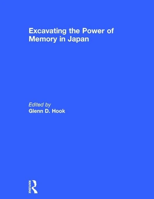 Excavating the Power of Memory in Japan