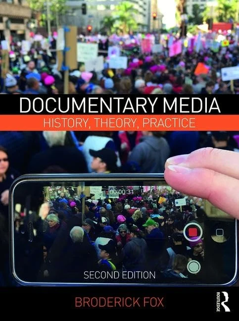 Documentary Media: History, Theory, Practice