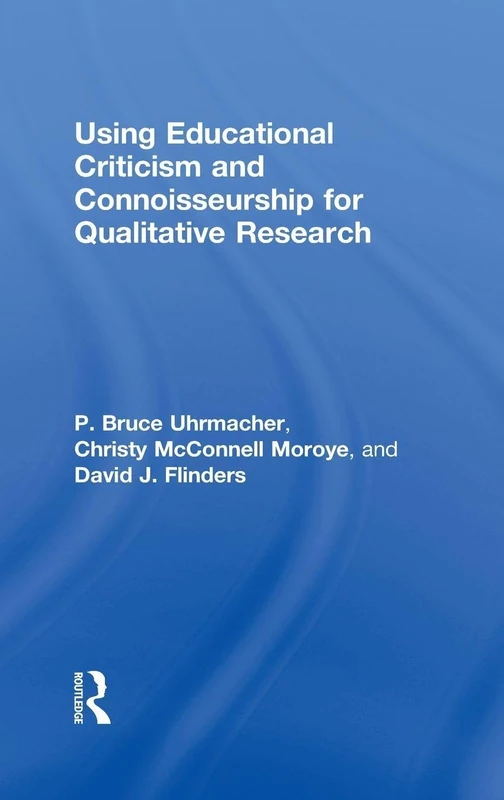 Routledge - Educational Criticism and Connoisseurship Book