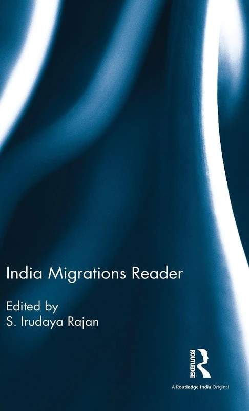 Routledge India Migrations Reader - Academic Studies Collection