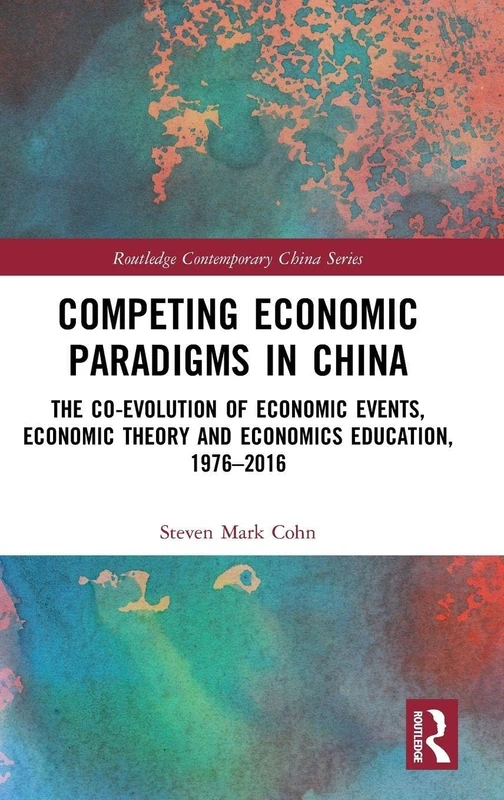 Routledge Competing Economic Paradigms in China Book