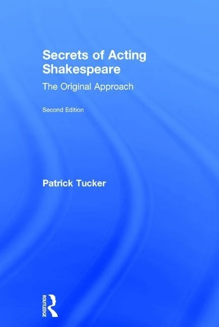 Secrets of Acting Shakespeare: The Original Approach