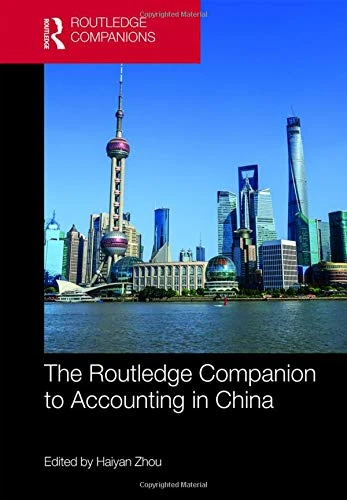 The Routledge Companion to Accounting in China (Routledge Companions in Business, Management and Marketing)
