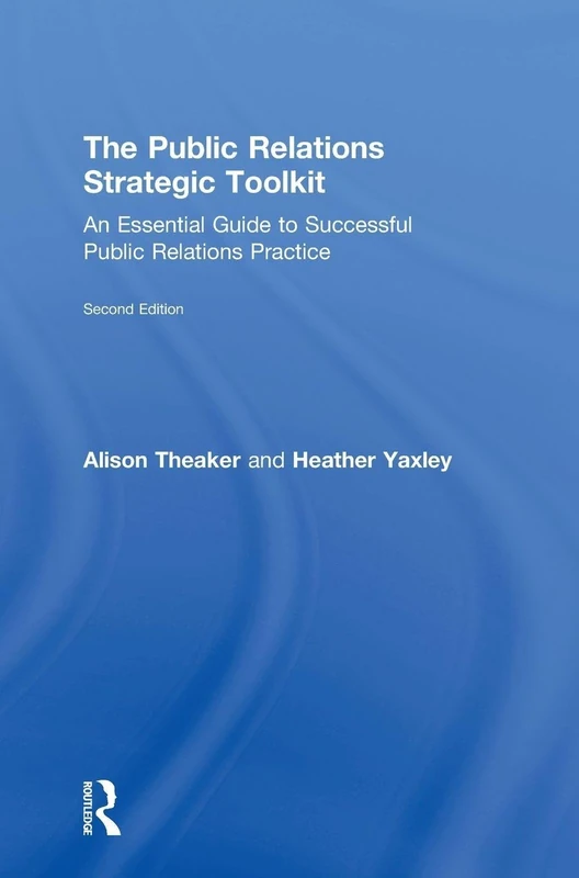 Routledge - The Public Relations Strategic Toolkit Guide