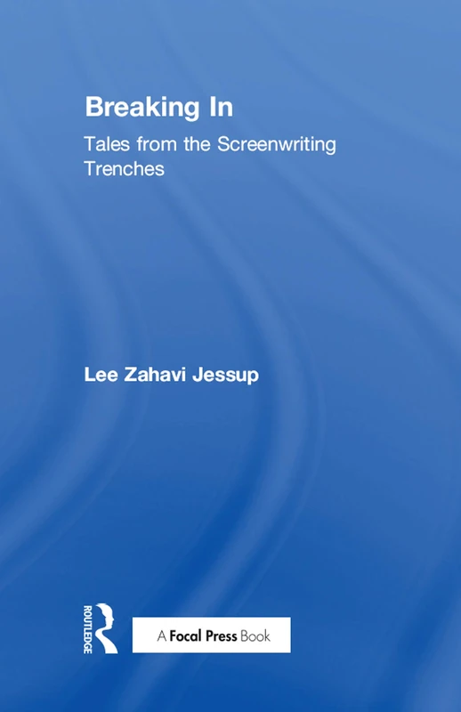 Breaking In: Tales from the Screenwriting Trenches (500 Tips) - Image 1