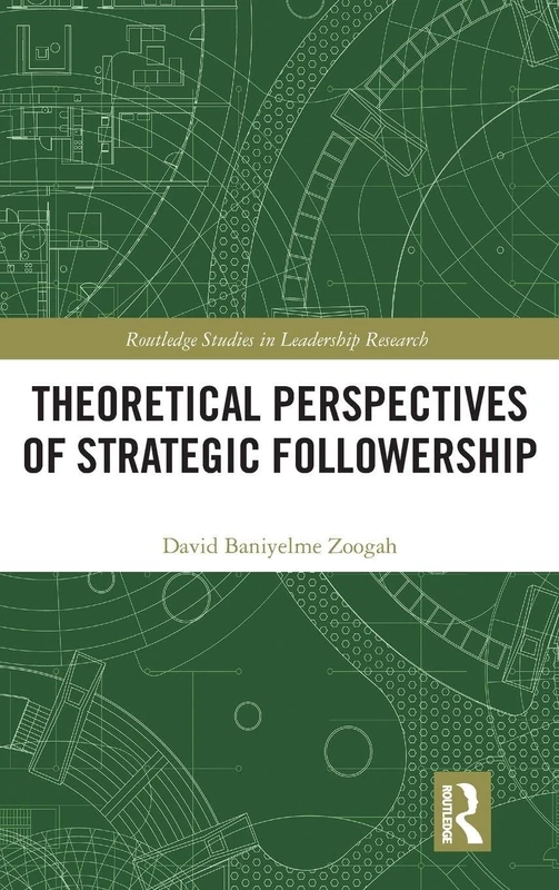 Routledge Theoretical Perspectives of Strategic Followership
