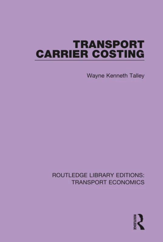 Routledge Transport Carrier Costing - Transport Economics