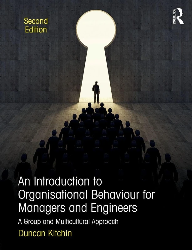 An Introduction to Organisational Behaviour for Managers and Engineers: A Group and Multicultural Approach