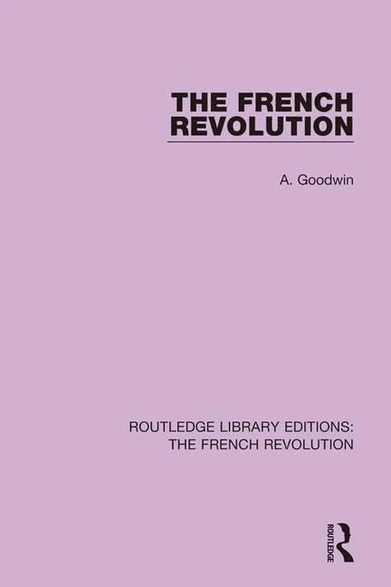 The French Revolution (Routledge Library Editions: The French Revolution)