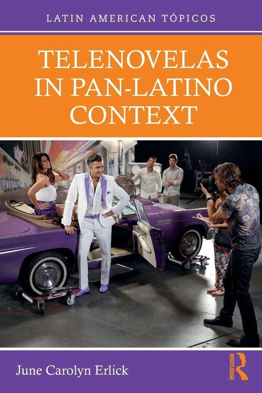 Telenovelas in Pan-Latino Context (Latin American Tópicos)
