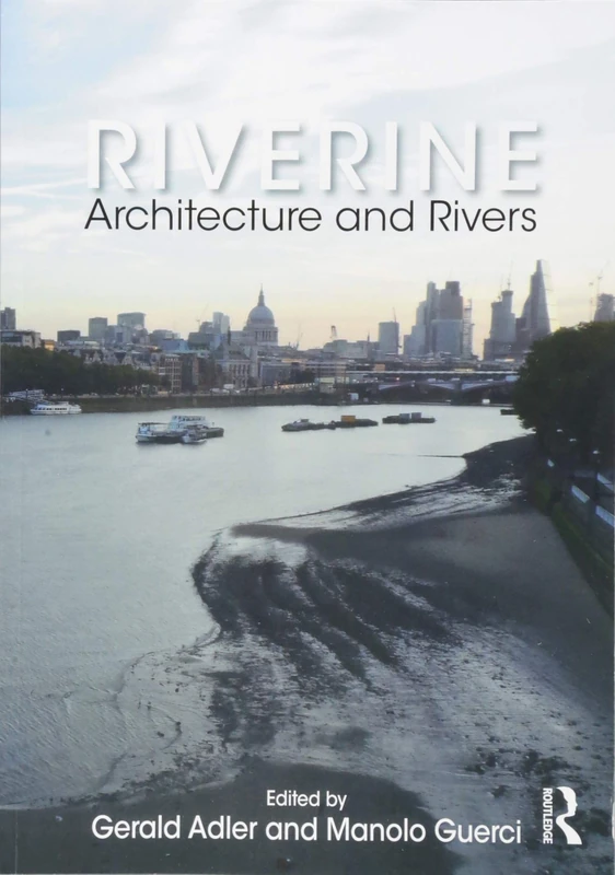Riverine: Architecture and Rivers