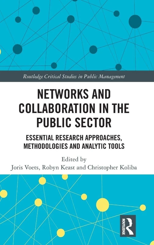 Routledge Networks and Collaboration in the Public Sector Book