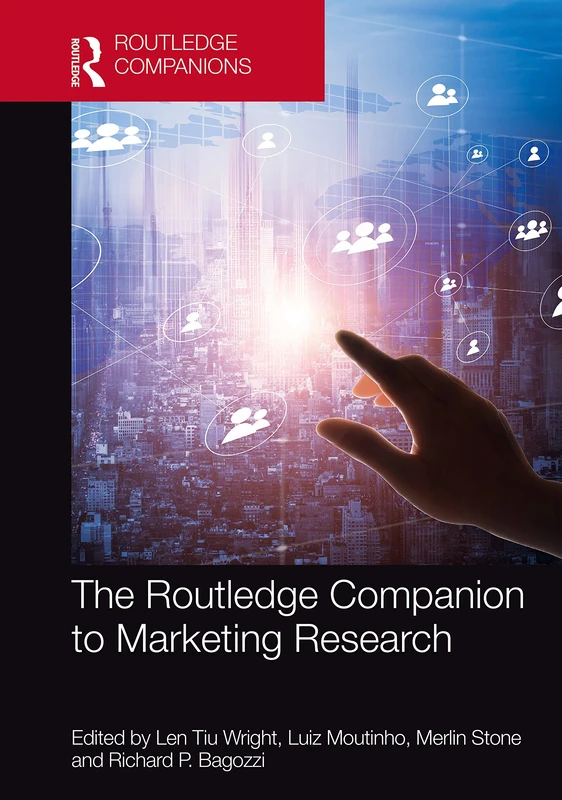 The Routledge Companion to Marketing Research (Routledge Companions in Marketing, Advertising and Communication)