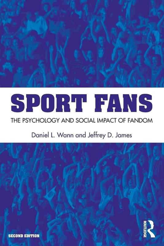 Sport Fans: The Psychology and Social Impact of Fandom