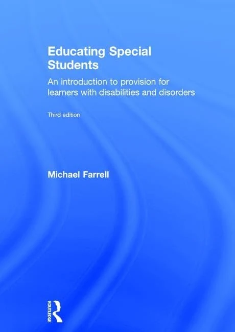 Educating Special Students: An introduction to provision for learners with disabilities and disorders