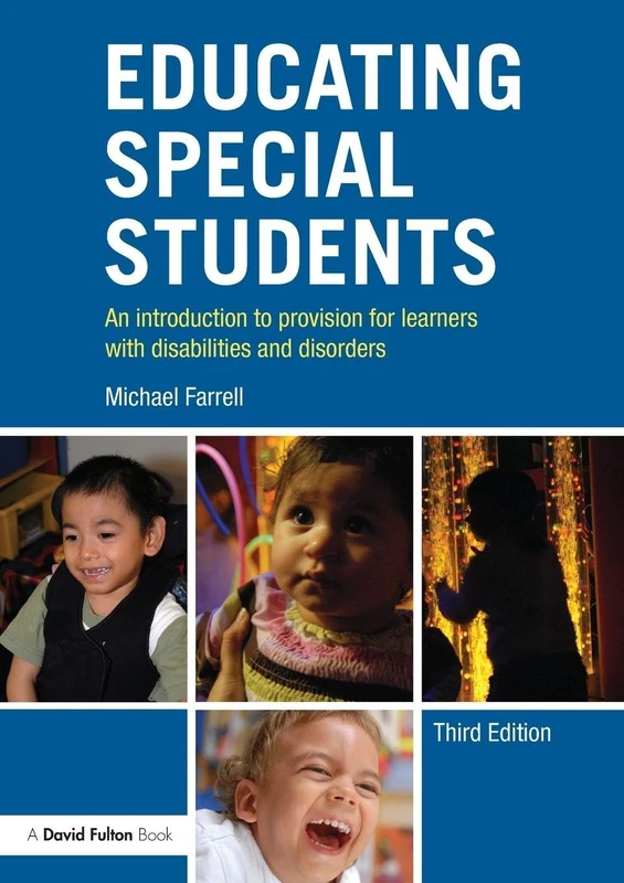 Educating Special Students: An introduction to provision for learners with disabilities and disorders