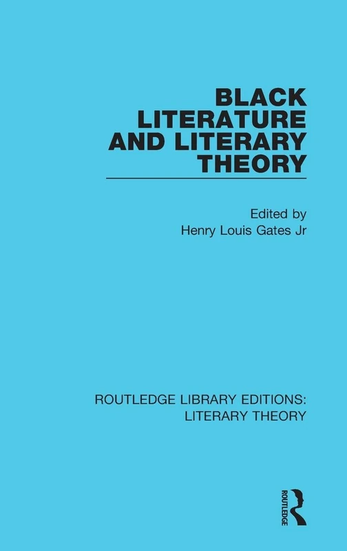 Routledge Black Literature and Literary Theory Book