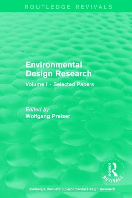 Environmental Design Research: Volume one selected papers: 1 (Routledge Revivals: Environmental Design Research)