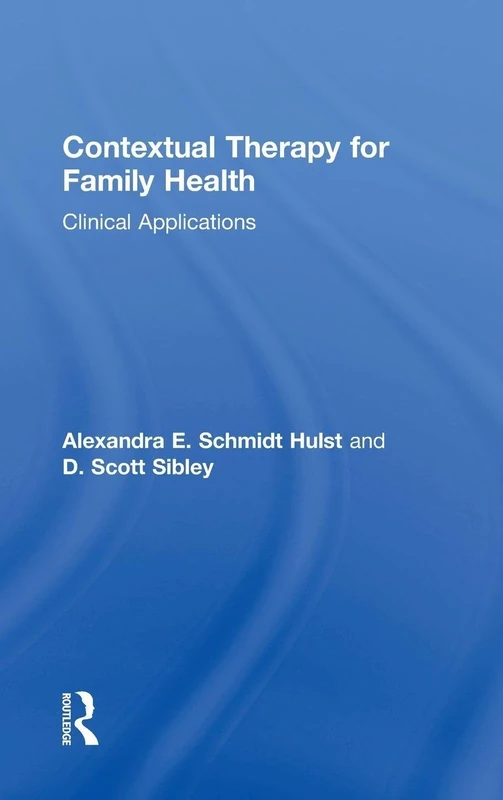 Contextual Therapy for Family Health: Clinical Applications