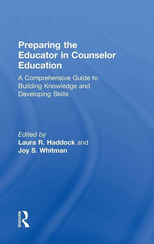 Routledge Preparing the Educator in Counselor Education Guide