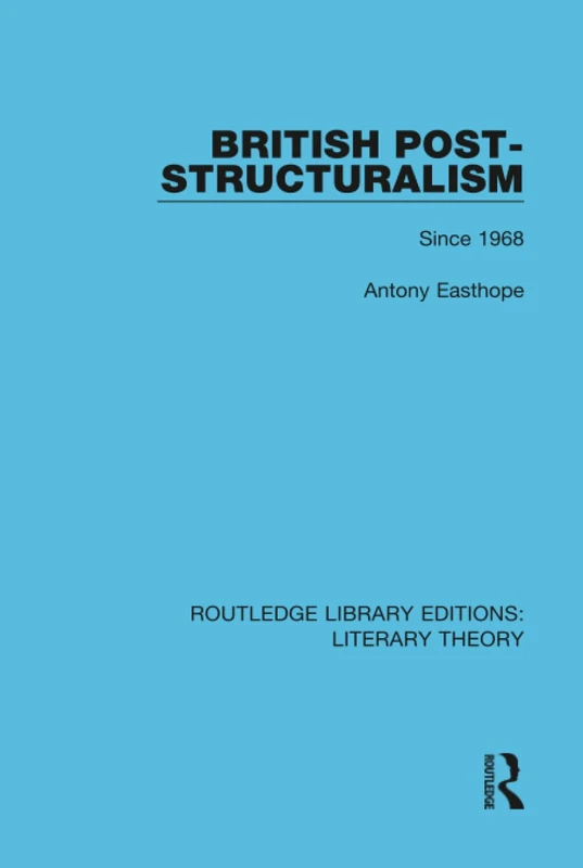 Routledge British Post-Structuralism: Since 1968 - Literary Theory - Image 1
