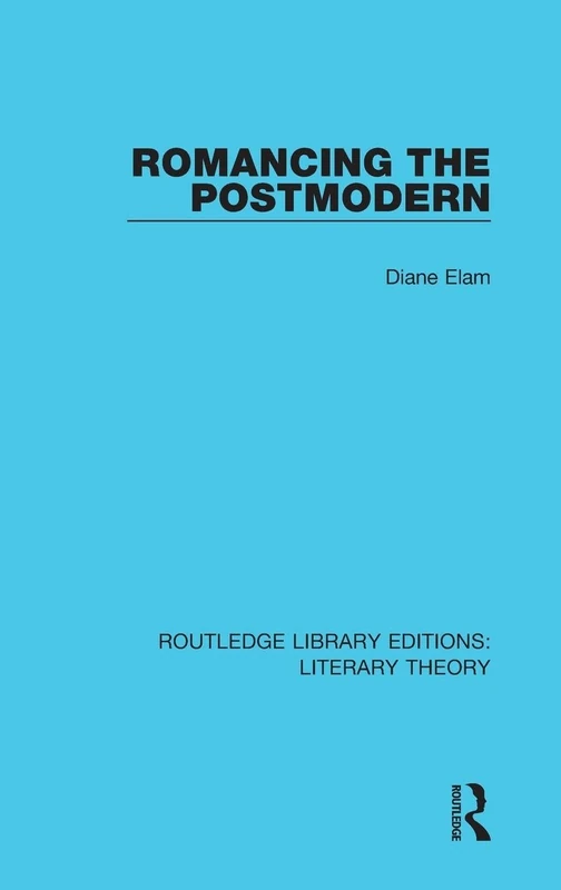 Romancing the Postmodern (Routledge Library Editions: Literary Theory) - Image 1