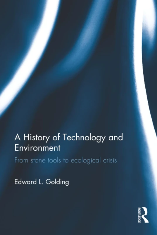 Routledge - A History of Technology and Environment Book