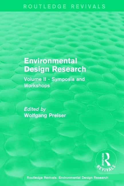 Environmental Design Research: Volume two symposia and workshops: 2 (Routledge Revivals: Environmental Design Research)