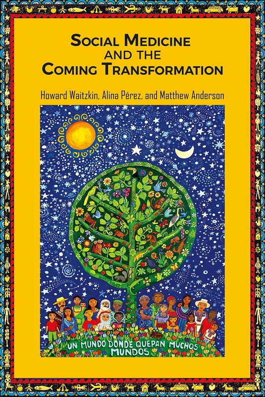 Social Medicine and the Coming Transformation