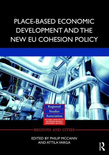 Place-based Economic Development and the New EU Cohesion Policy (Regions and Cities)