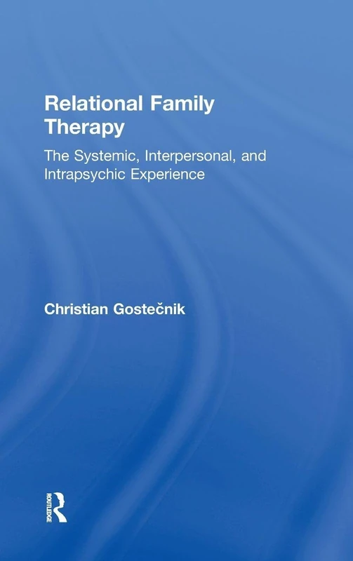 Relational Family Therapy - Routledge Psychology Textbook