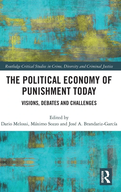Routledge - The Political Economy of Punishment Today Book