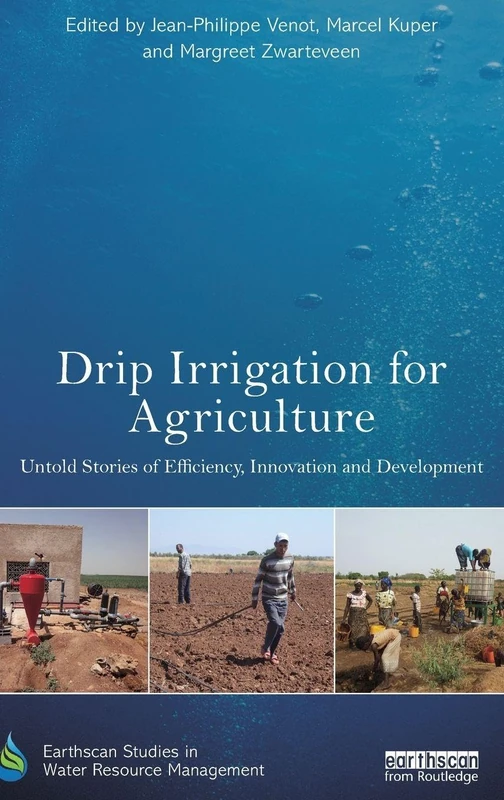 Routledge Drip Irrigation for Agriculture - Earthscan Studies