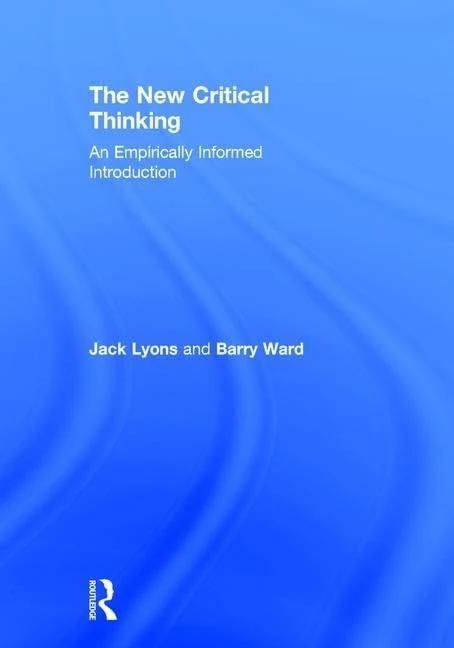 Routledge - The New Critical Thinking: An Empirically Informed Intro