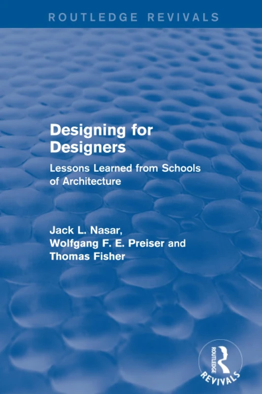 Designing for Designers (Routledge Revivals): Lessons Learned from Schools of Architecture - Image 1
