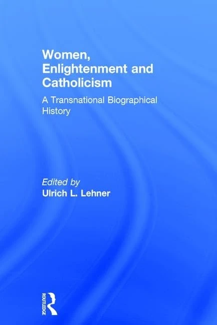Routledge - Women, Enlightenment and Catholicism History Book