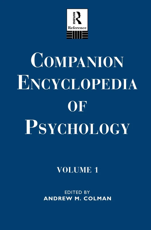 Companion Encyclopedia of Psychology: Volume One: 1