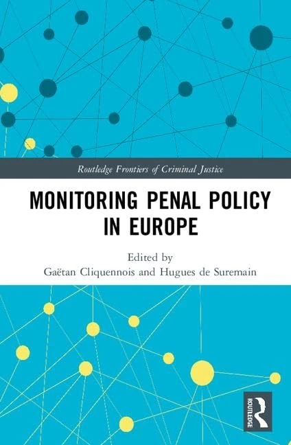 Routledge Monitoring Penal Policy in Europe - Law Book