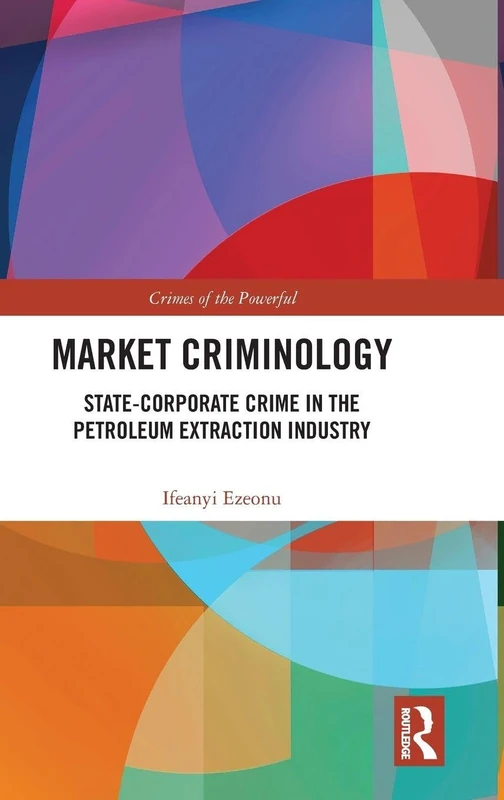 Routledge Market Criminology: State-Corporate Crime Book - Image 1