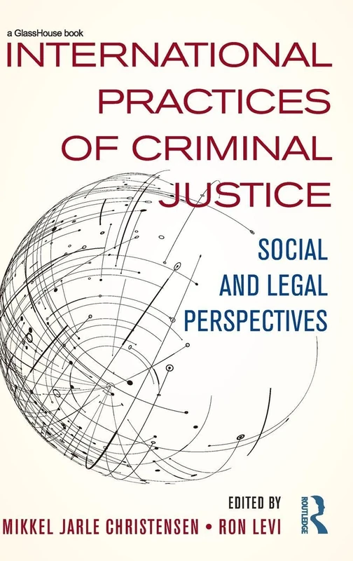 Routledge - International Practices of Criminal Justice Book