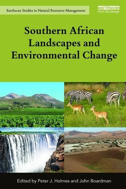 Southern African Landscapes and Environmental Change (Earthscan Studies in Natural Resource Management)